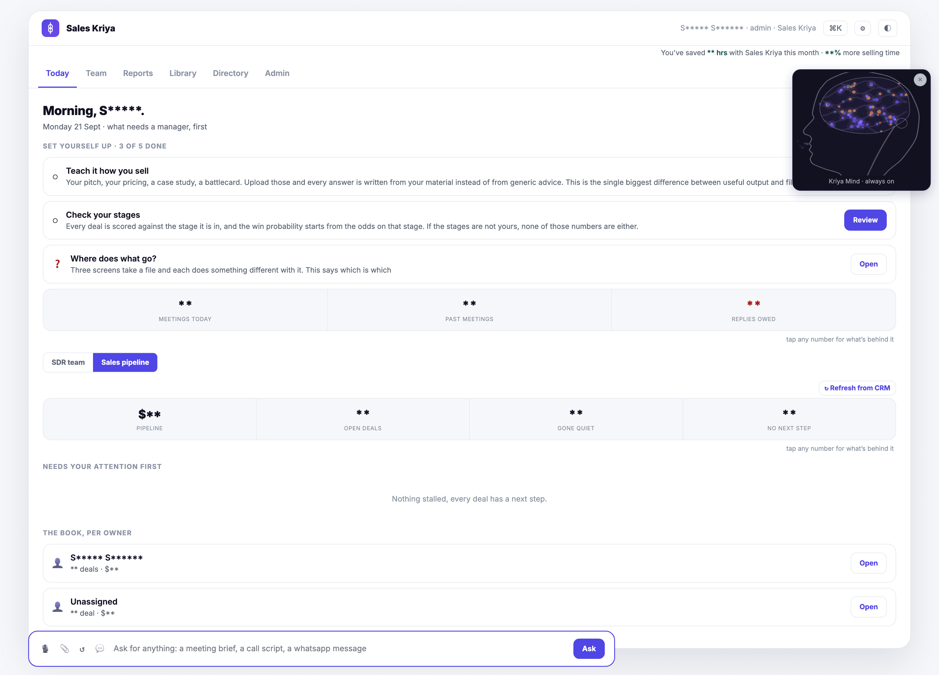 The daily console: a manager's home screen with today's meetings, past meetings, replies owed, pipeline totals, the SDR team vs sales pipeline toggle, and an Ask bar for the whole platform.